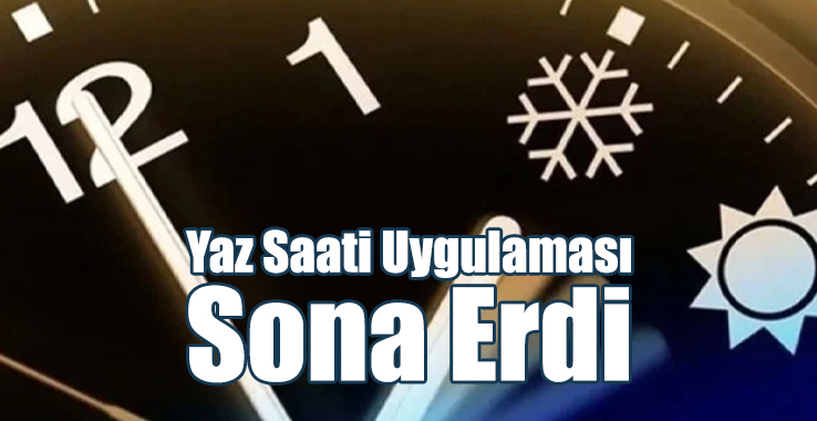 Yaz Saati Uygulaması Sona Erdi!