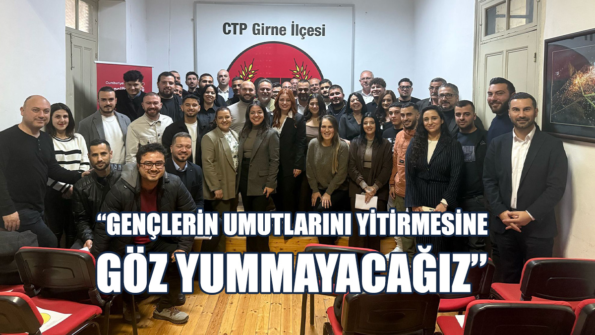 CTP Gençlik Örgütü Girne İlçe Başkanlığı’na Yeniden Soyal Seçildi
