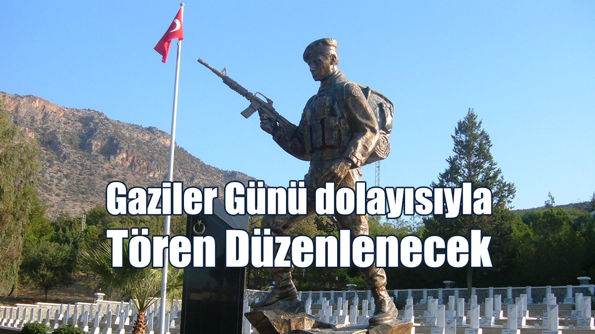 Gaziler Günü dolayısıyla Tören Düzenlenecek