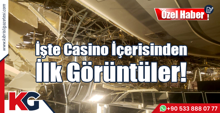 İşte Casino İçerisinden İlk Görüntüler!