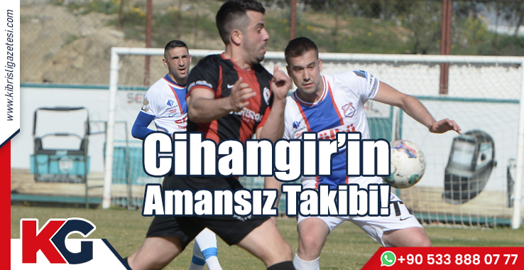 Cihangir’in Amansız Takibi!