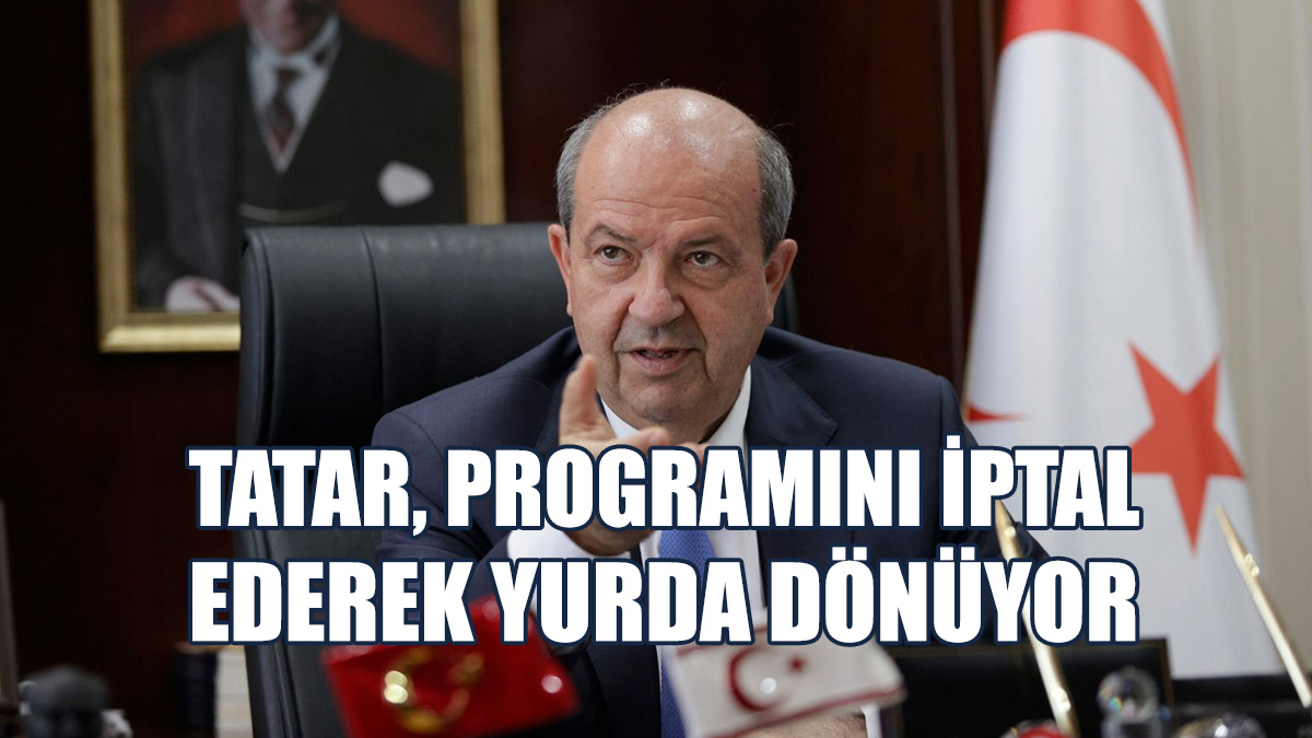 "Programlarımı İptal Ettim Kıbrıs’a Dönüyorum"