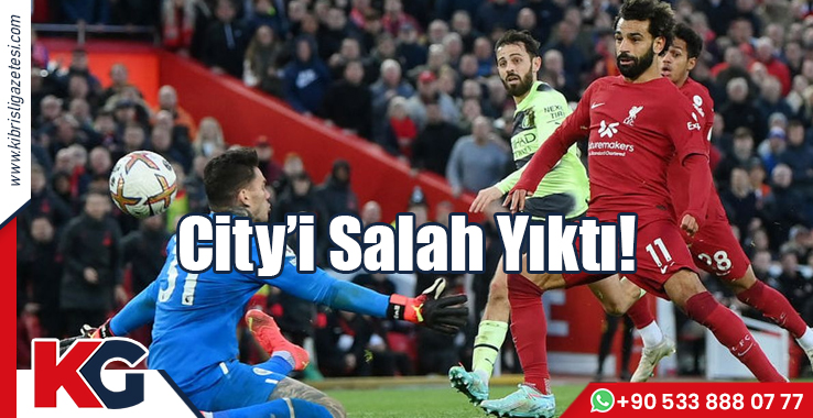 City'i Salah Yıktı!
