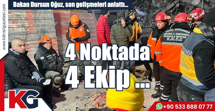 4 Noktada 4 Ekip Çalışıyor