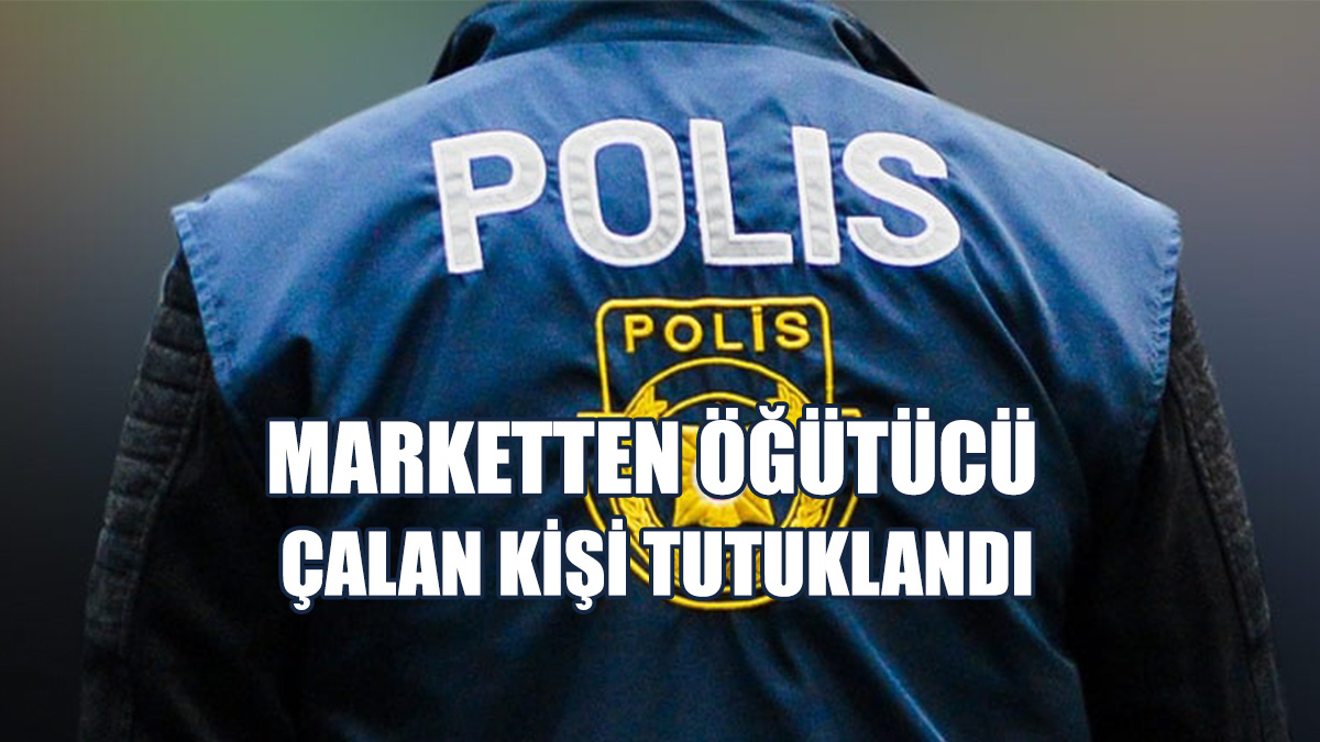 Marketten Öğütücü Çalan Kişi Tutuklandı