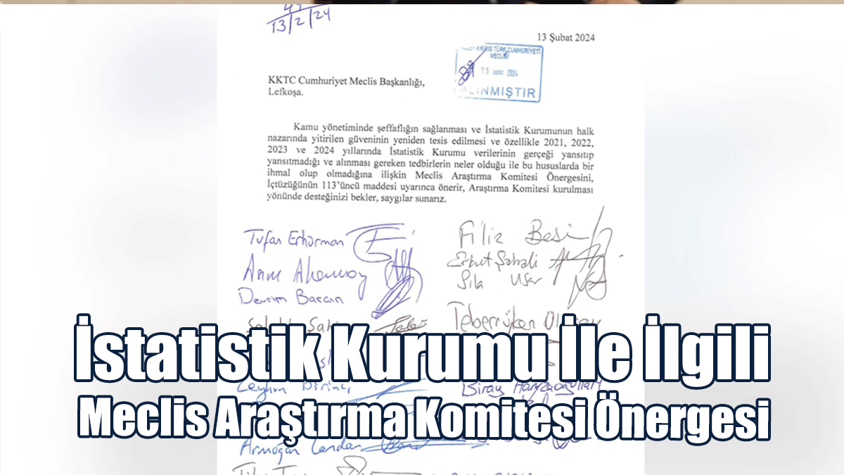 CTP Milletvekilleri, İstatistik Kurumu İle İlgili “Meclis Araştırma Komitesi Önergesi” Sundu