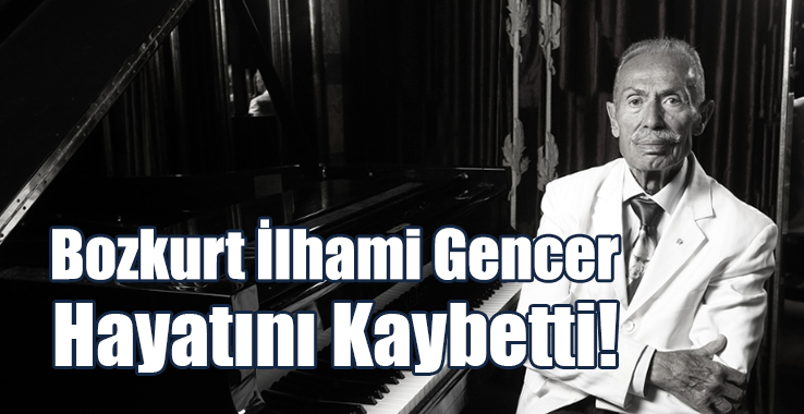 Sanatçı Bozkurt İlhami Gencer Hayatını Kaybetti!