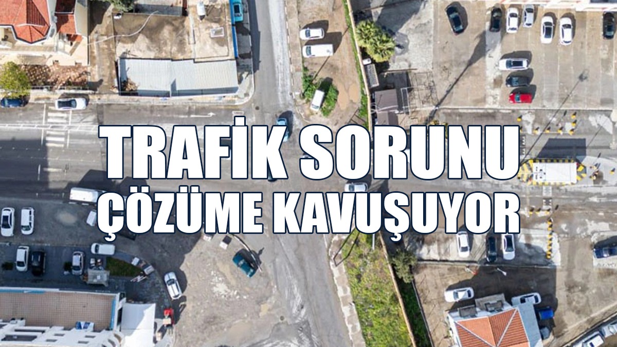 Mağusa Serbest Liman Kavşağı'nda Yaşanan Trafik Sorunu Çözüme Kavuşuyor