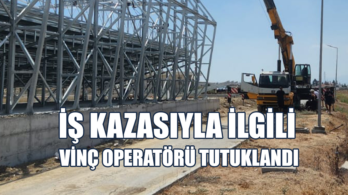 Boğazköy'deki İş Kazası İle İlgili 1 Tutuklu