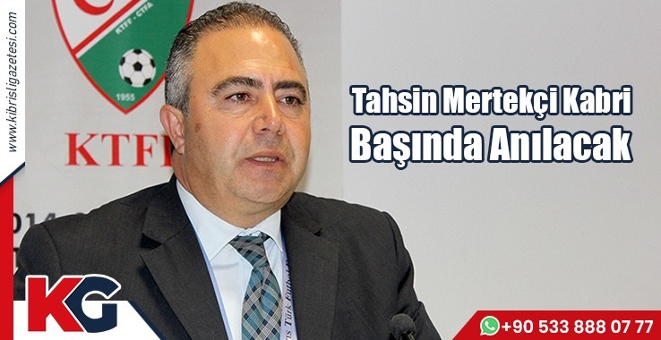 Tahsin Mertekçi Kabri Başında Anılacak
