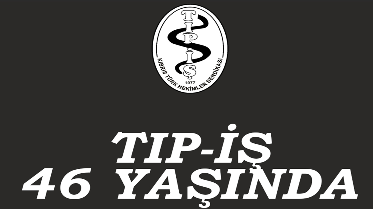 Kıbrıs Türk Hekimler Sendikası 46 Yaşında