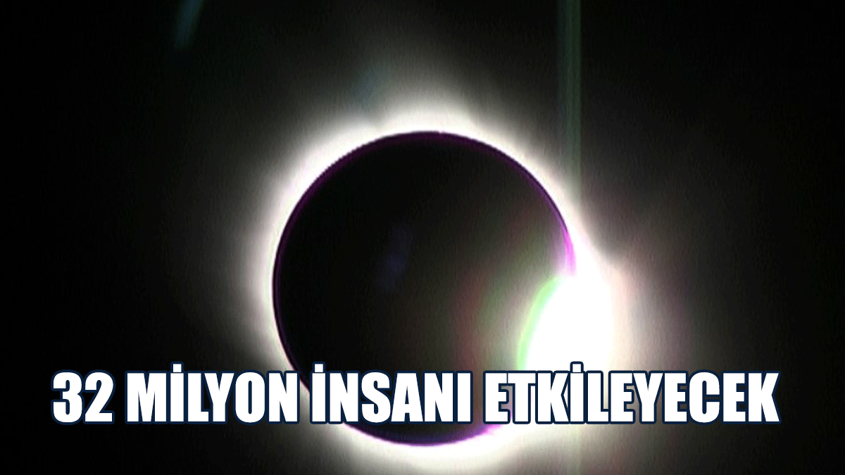 Tam Güneş Tutulması Bu Yıl 32 Milyon İnsan İçin Güneşi Kapatacak