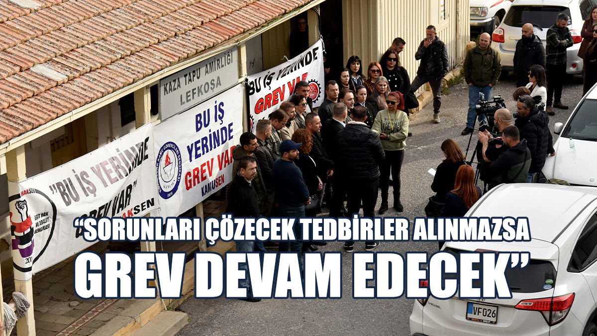 Sendikalar Lefkoşa Kaza Tapu Amirliği'nde Grevde
