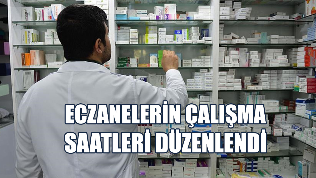Eczanelerin Çalışma Saatleri Düzenlendi