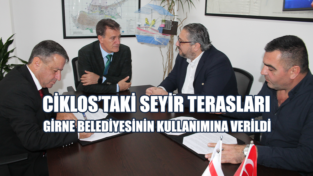 Ciklos’taki Seyir Terasları Girne Belediyesinin Kullanımına Verildi