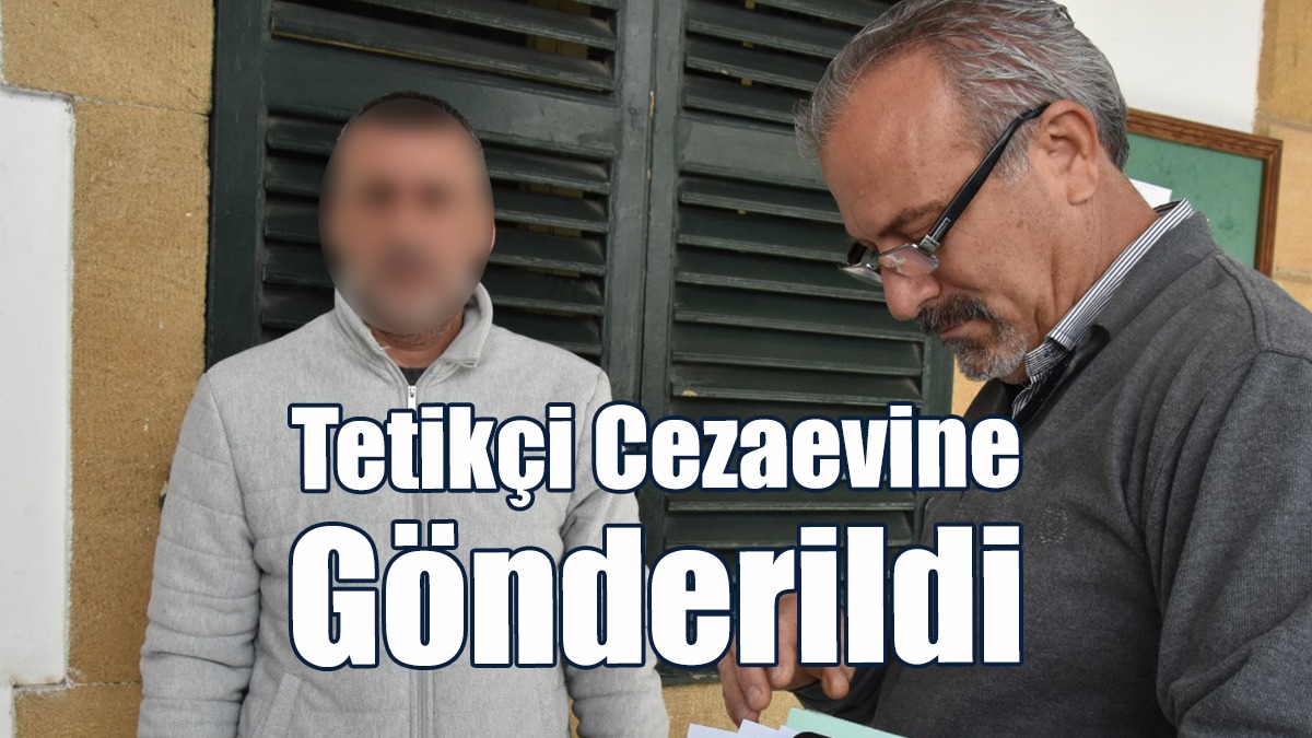 3 Ay Cezaevinde Bekleyecek