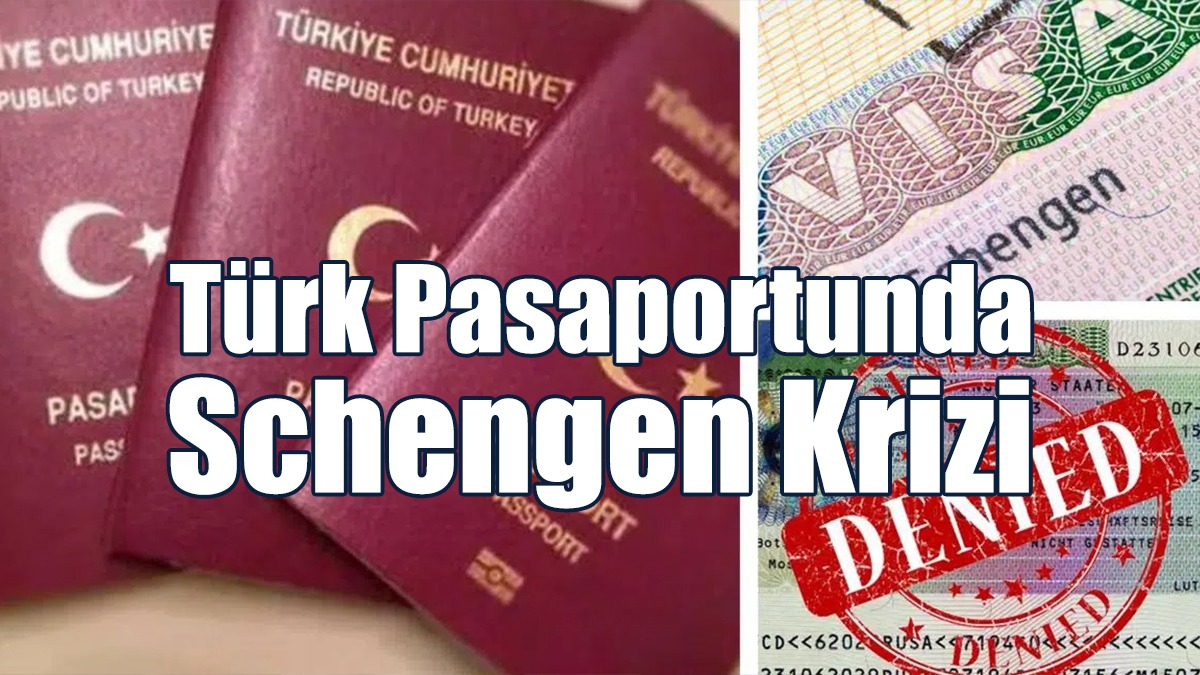 Türk Pasaportunda Schengen Krizi