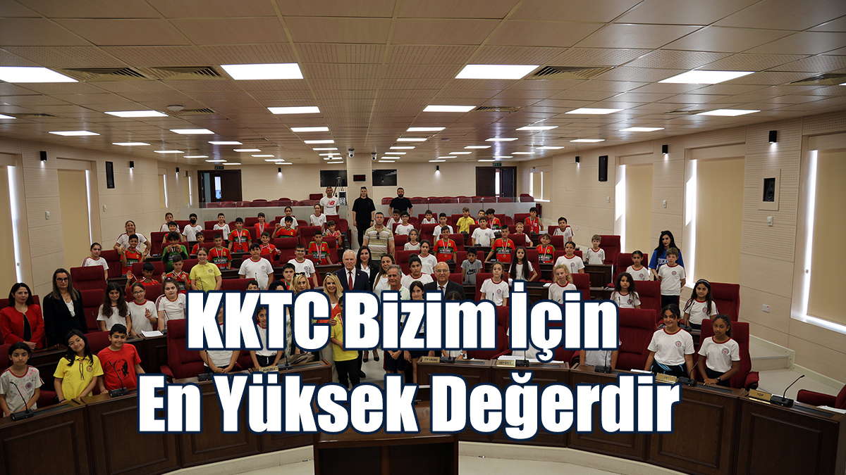 Töre: KKTC Bizim İçin En Yüksek Değerdir