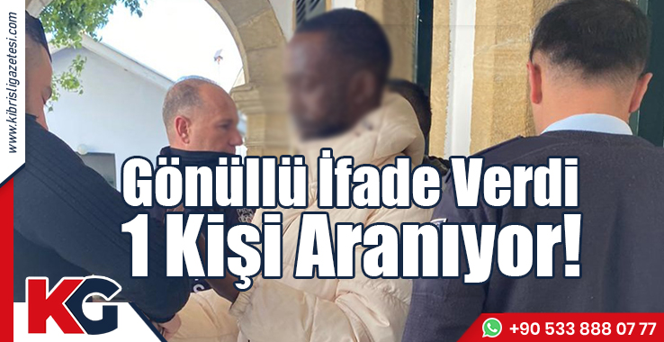 Gönüllü İfade Verdi: 1 Kişi Aranıyor!