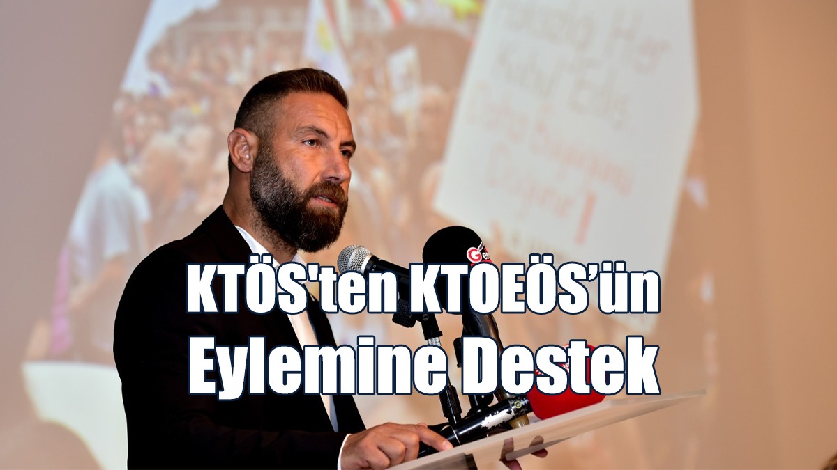 KTÖS'ten KTOEÖS’ün Eylemine Destek