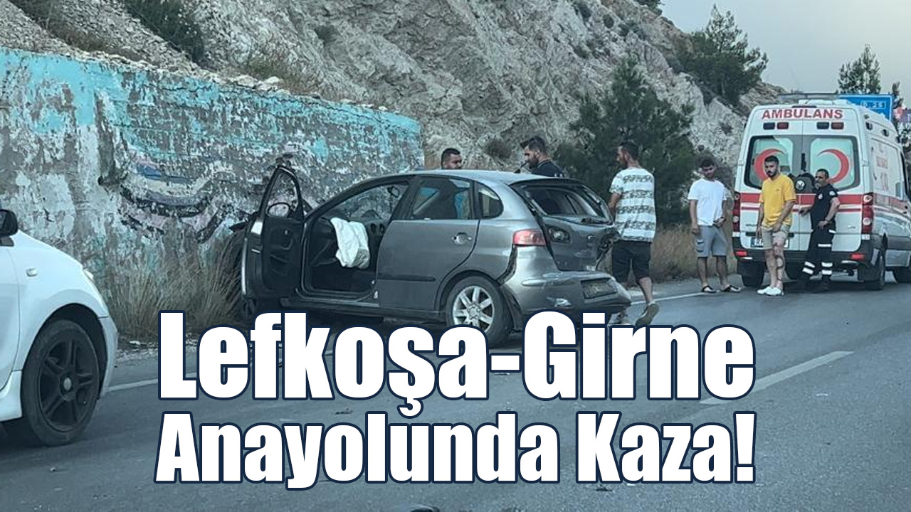 Lefkoşa-Girne Anayolunda Kaza!