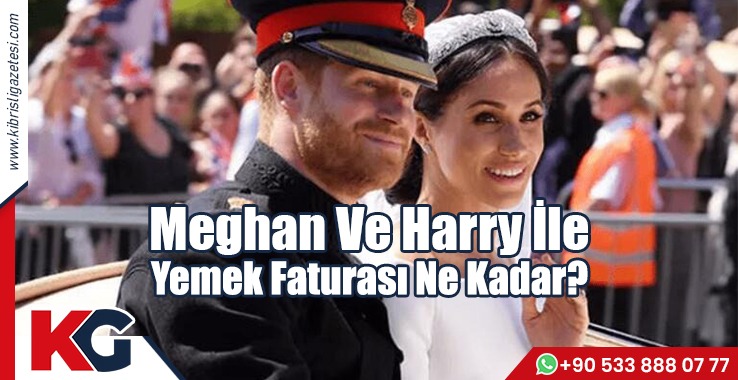 Meghan Ve Harry İle Yemek Faturası Ne Kadar?