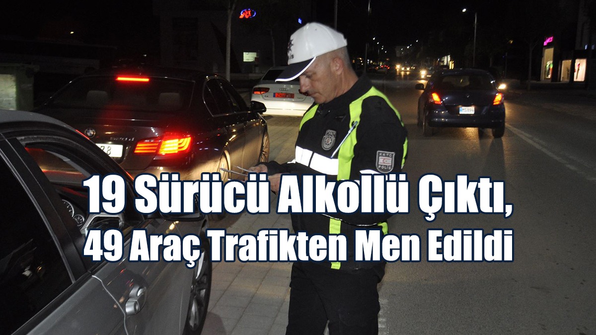 Lefkoşa ve İskele’de Eş Zamanlı Asayiş Ve Trafik Denetimi