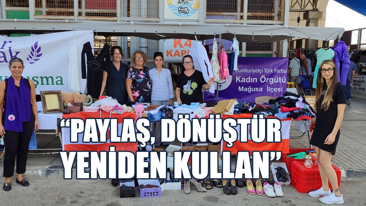 CTP Kadın Örgütü Mağusa İlçesi, "İkinci El Eşya Stantları" Oluşturmaya Başladı