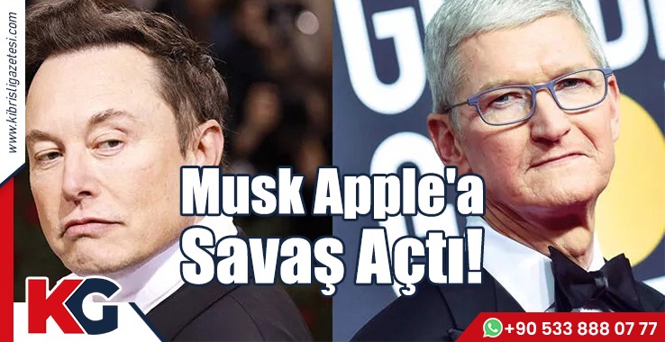 Musk Apple'a Savaş Açtı!