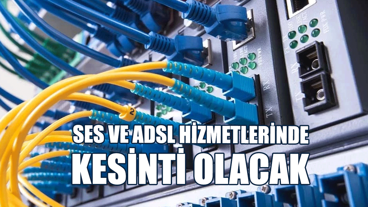 Lefke’nin Bazı Bölgelerinde Ses Ve ADSL Hizmetlerinde Kesinti Olacak