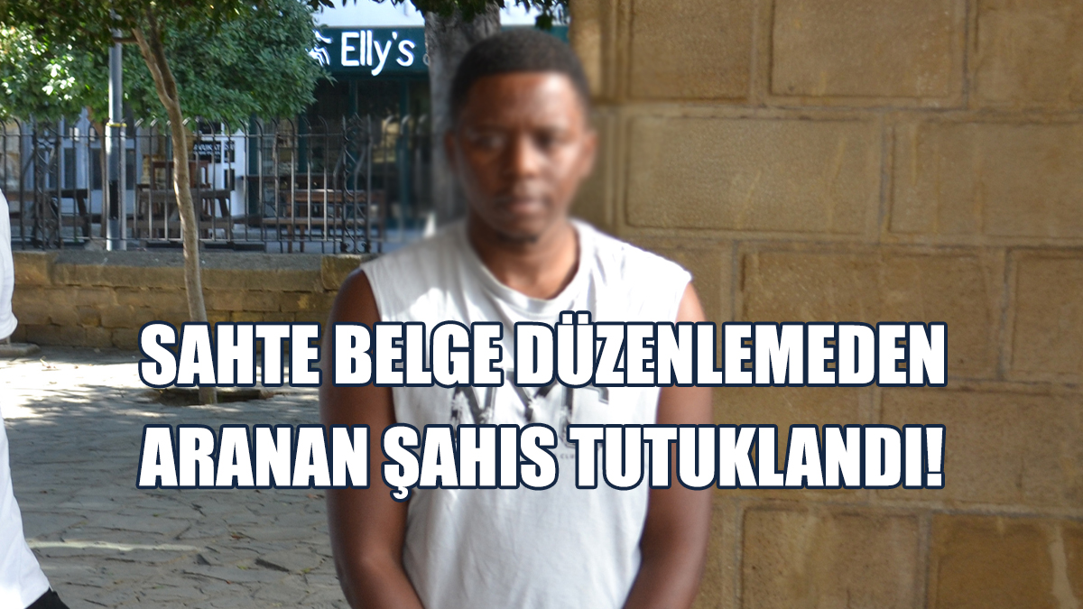 Sahte Belge Düzenlemeden Aranan Şahıs Tutuklandı!