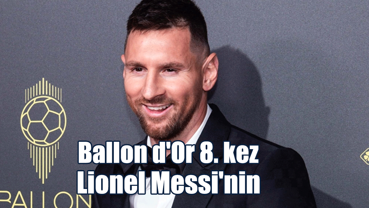 Ballon d'Or 8. kez Lionel Messi'nin