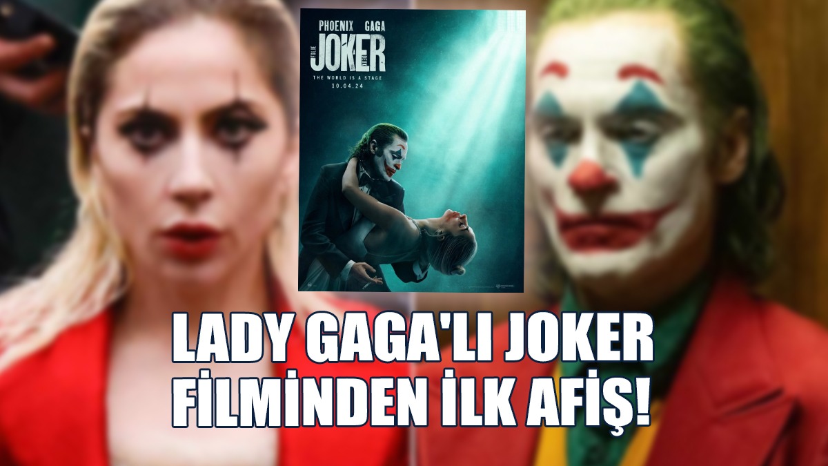 Lady Gaga'lı Joker Filminden İlk Afiş!
