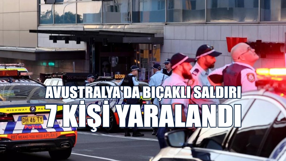 Avustralya'da Alışveriş Merkezindeki Bıçaklı Saldırı