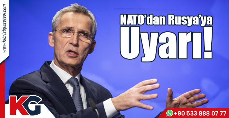 NATO’dan Rusya’ya Uyarı!