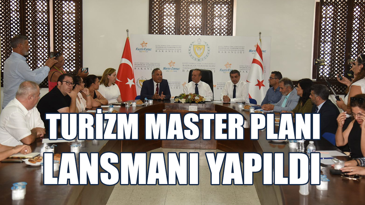 “KKTC 2025-2035 Turizm Master Planı” Lansmanı Yapıldı