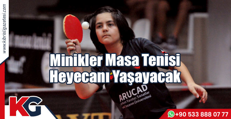 Minikler, Masa Tenisi Heyecanı Yaşayacak