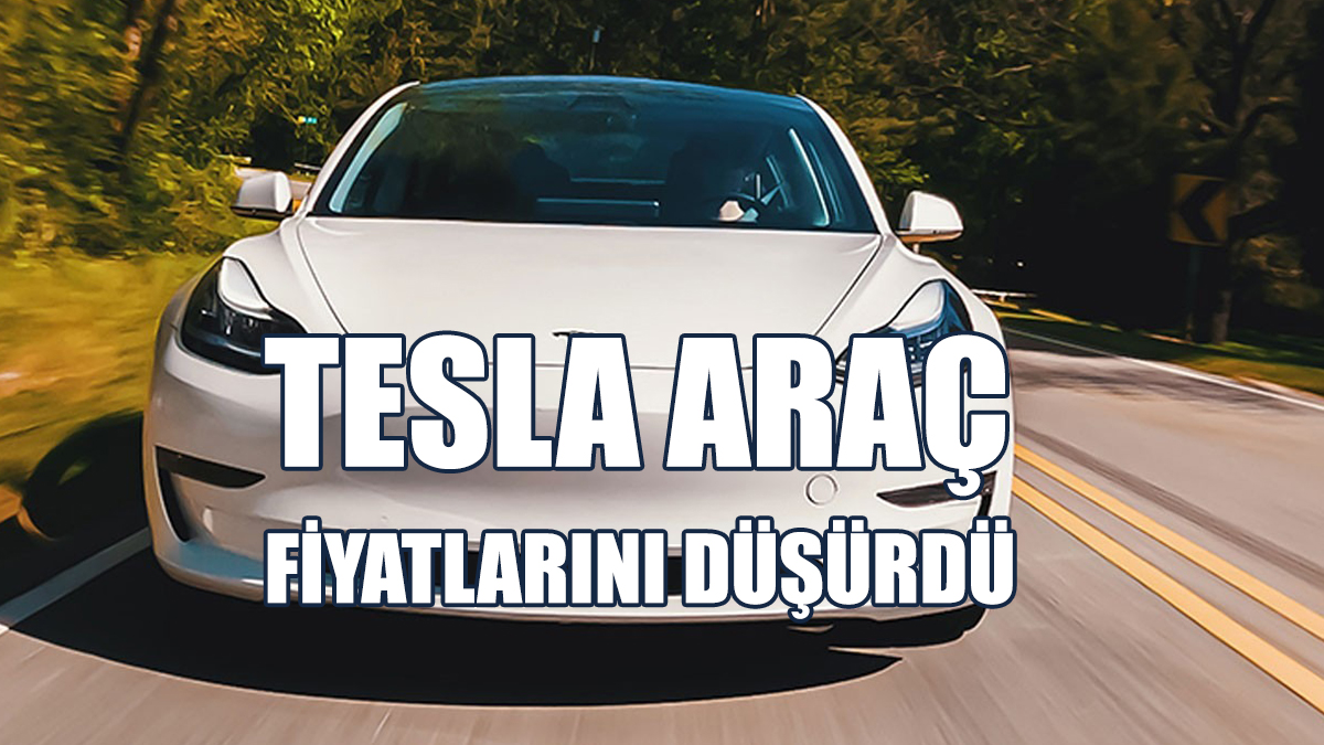 Tesla Araç Fiyatlarını Düşürdü