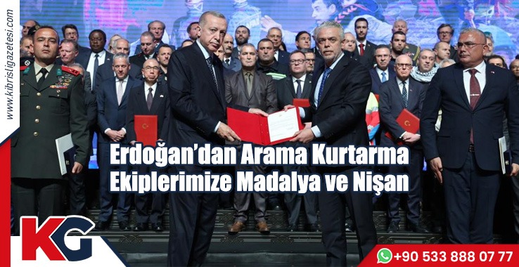 Erdoğan’dan Arama Kurtarma Ekiplerimize Madalya ve Nişan