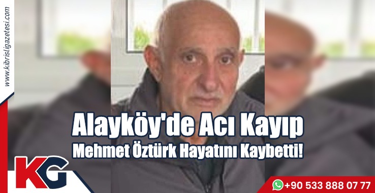 Mehmet Öztürk Hayatını Kaybetti!