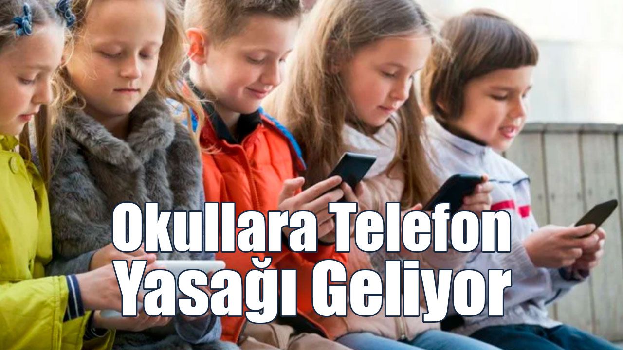 Okullarda Telefon Yasağı Geliyor!