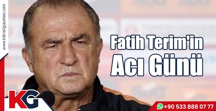 Fatih Terim'in Acı Günü