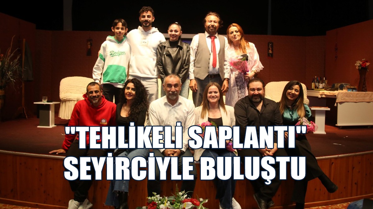 İBT’nin Yeni Oyunu "Tehlikeli Saplantı" Seyirciyle Buluştu