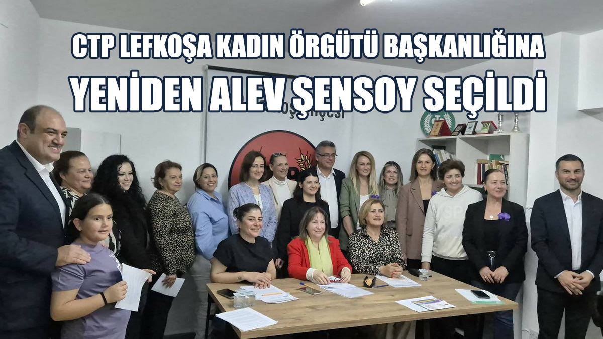 CTP Lefkoşa İlçesi Kadın Örgütü, 15. Olağan Kongresi Gerçekleşti