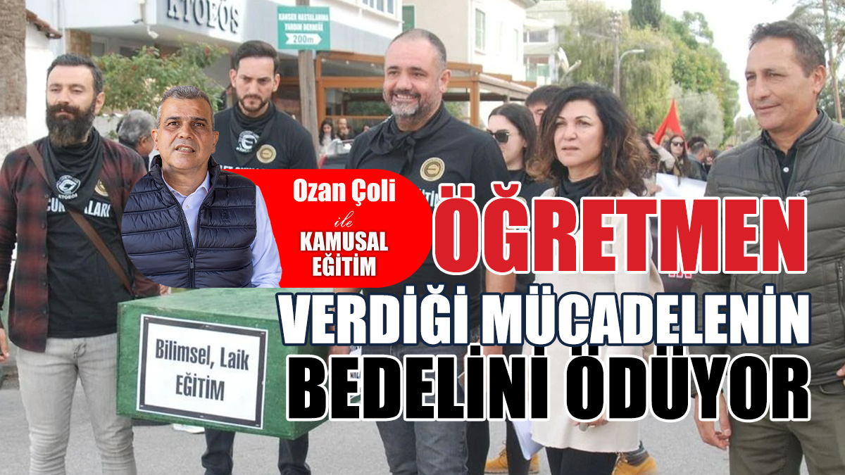 Öğretmen, Verdiği Mücadelenin Bedelini Ödüyor