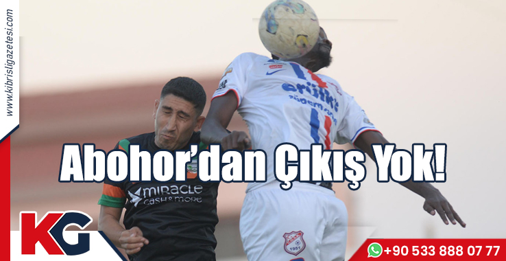 Abohor’dan Çıkış Yok!