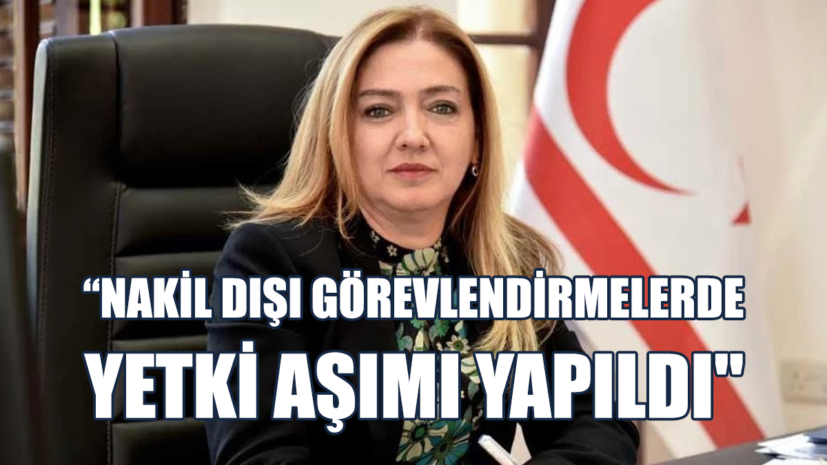 İlkan Varol: Nakil Dışı Görevlendirmelerde Yetki Aşımı Yapıldı