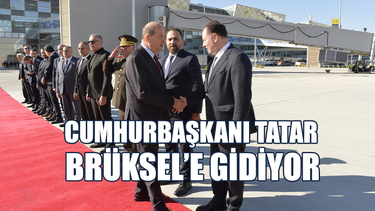 Ersin Tatar, Brüksel’de Temaslarda Bulunacak