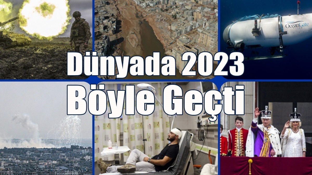 Dünyada 2023 Böyle Geçti