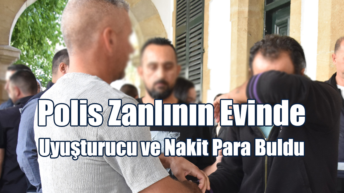 Polis Zanlının Evinde Uyuşturucu ve Nakit Para Buldu